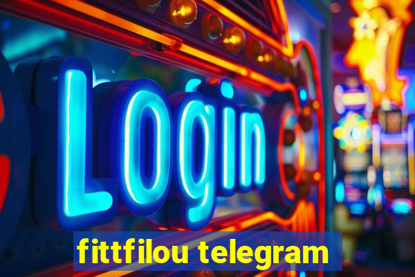 fittfilou telegram